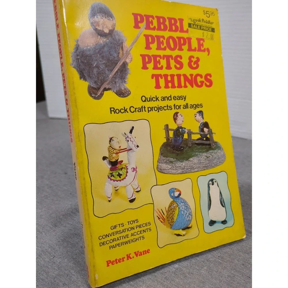 Pebble People, Pets & Things Quick & Easy Rock Craft Projects Peter K. Vane 1977